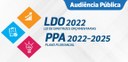 Audiência Pública - PPA 2022-2025 / LDO 2022