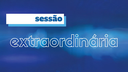 Sessão Extraordinária - 14/07