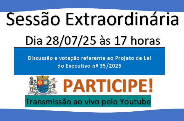 Sessão Extraordinária - 28/07 às 17h