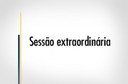 Sessão Extraordinária realizada dia 26 de abril